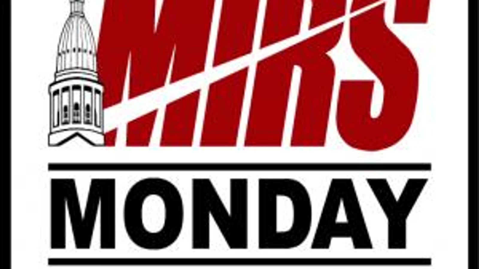 MIRS Monday
